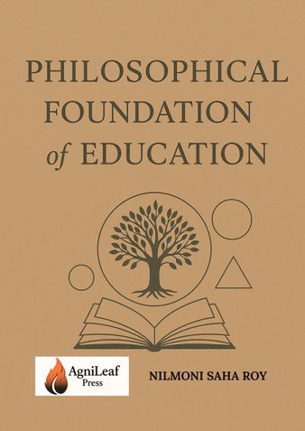 PHILOSOPHICAL FOUNDATION OF EDUCATION