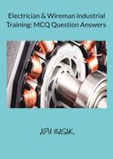 Electrician & Wireman Industrial Training: MCQ Question Answersective Type Questions