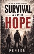 SURVIVAL : A RAY OF HOPE
