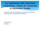 My Experiences with Electronics  Components, Sensors & Accessories in  Electronics Circuits