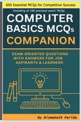 Computer Basics MCQs Companion: Exam-Oriented Questions with Answers for Job Aspirants & Learners.