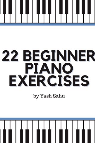 22 Beginner Piano Exercises, Beginner Piano Book, Simple Exercises, Level 1, 2 and 3