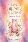 Love yourself more