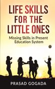 LIFE SKILLS FOR THE LITTLE ONES