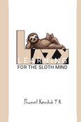 Lazy Learning For The Sloth Mind