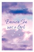 Because She Was A Girl