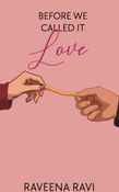 Before we called it Love