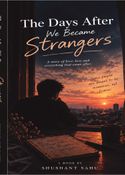 The days after we became Strangers