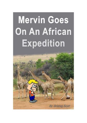 Mervin Goes On An African Expedition