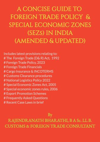 A CONCISE GUIDE TO FOREIGN TRADE POLICY & SPECIAL ECONOMIC ZONES (SEZs) IN INDIA
