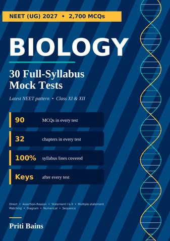 NEET UG 2027 Biology: 30 Full-Syllabus Mock Tests", by Priti Bains