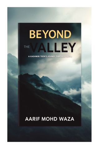 Beyond the valley: A Kashmiri teen's journey through India