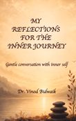 My Reflections For The Inner Journey