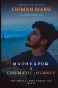 Madhavpur: A Cinematic Journey - The Untold Story