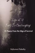Life at 32 Feels So Challenging