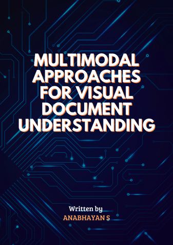 Multimodal Approaches for Visual Document Understanding