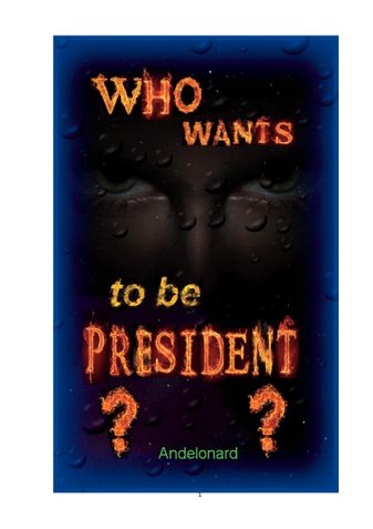 Who wants to be president?