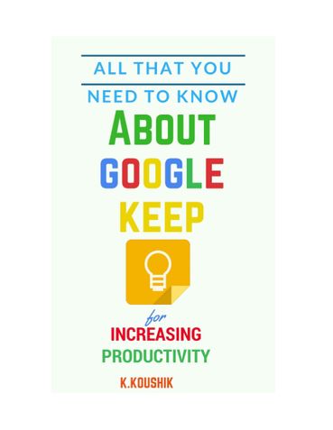 All That You Need To Know About Google Keep for Increasing Productivity