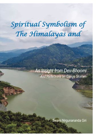 Spiritual Symbolism of The Himalayas and Ganga