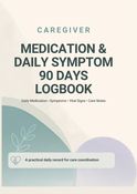 Caregiver Medication and Symptom 90 Days Logbook