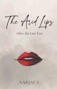 The Arid Lips