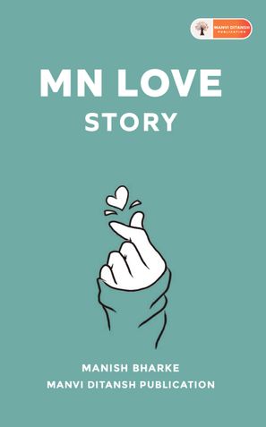 MN Love Story (A Book full of Stories)