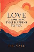 Love Is Something That Happens to You
