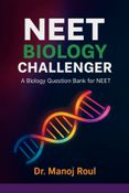 NEET Biology Challenger: Chapter-Wise MCQs with Answers.