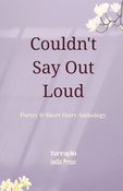 Couldn't Say Out Loud (Volume 1)