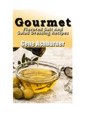 Gourmet Flavored Salt And Salad Dressing Recipes