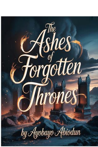 The Ashes of Forgotten Thrones