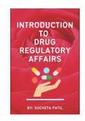 An introduction to Drug Regulatory Affairs