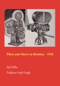 Films and Shows in Bombay - 1936