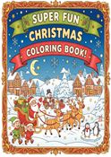 Super Fun Christmas Coloring Book