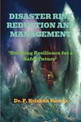 DISASTER RISK REDUCTION AND MANAGEMENT