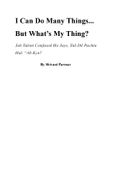 I Can Do Many Things... But What’s My Thing?