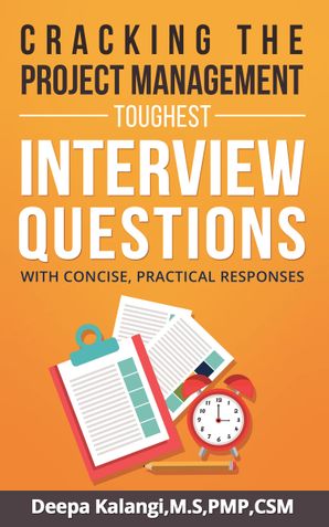 Cracking the Project Management Toughest Interview Questions