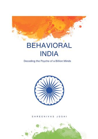 Behavioral India - Decoding the Psyche of a Billion Minds