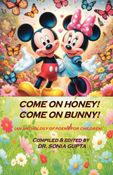 Come on Honey! Come on Bunny