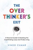 The Overthinker's Exit