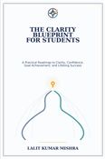 The Clarity Blueprint for Students