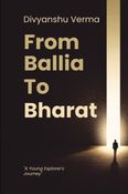 From Ballia To Bharat