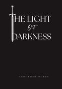 THE LIGHT OF DARKNESS