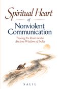 Spiritual Heart of Nonviolent Communication