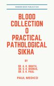 Blood Collection o Practical Pathology Sikha