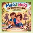 MILO & NORI THE BORROWED SHADOW