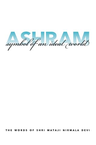 Ashram: Symbol of an Ideal World