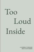 Too Loud Inside