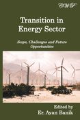 Transition in Energy Sector: Scope, Challenges and Future Opportunities