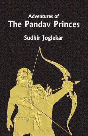 Adventures of the Pandav Princes